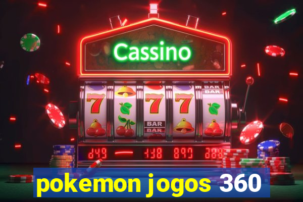 pokemon jogos 360